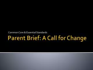 Parent Brief: A Call for Change