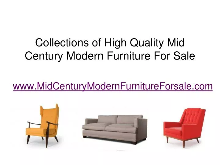 collections of high quality mid century modern furniture for sale