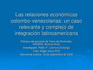 Las relaciones económicas colombo-venezolanas: un caso relevante y complejo de integración latinoamericana