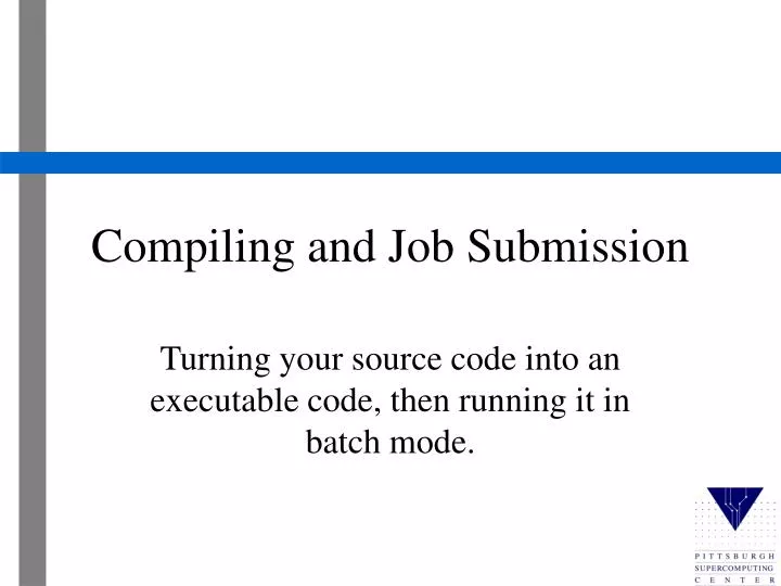 compiling and job submission