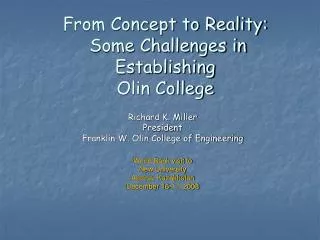 From Concept to Reality: Some Challenges in Establishing Olin College