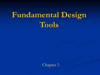 Fundamental Design Tools