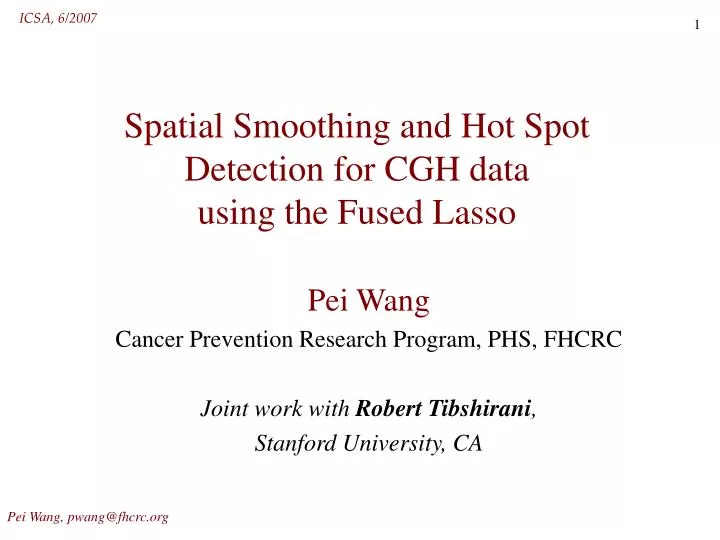 spatial smoothing and hot spot detection for cgh data using the fused lasso