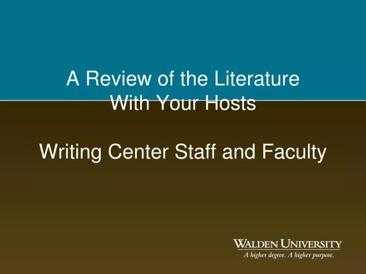 a review of the literature with your hosts writing center staff and faculty