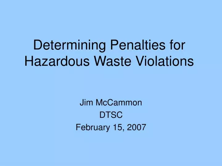 determining penalties for hazardous waste violations
