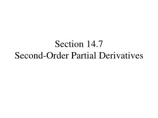 Section 14.7 Second-Order Partial Derivatives