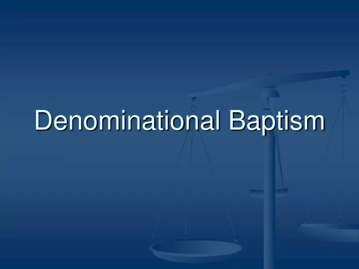 denominational baptism