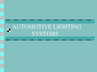AUTOMOTIVE LIGHTING 			SYSTEMS