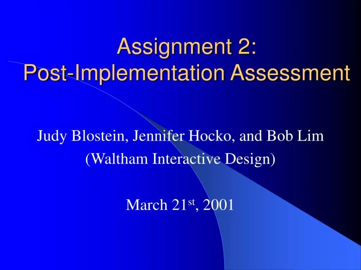 assignment 2 post implementation assessment