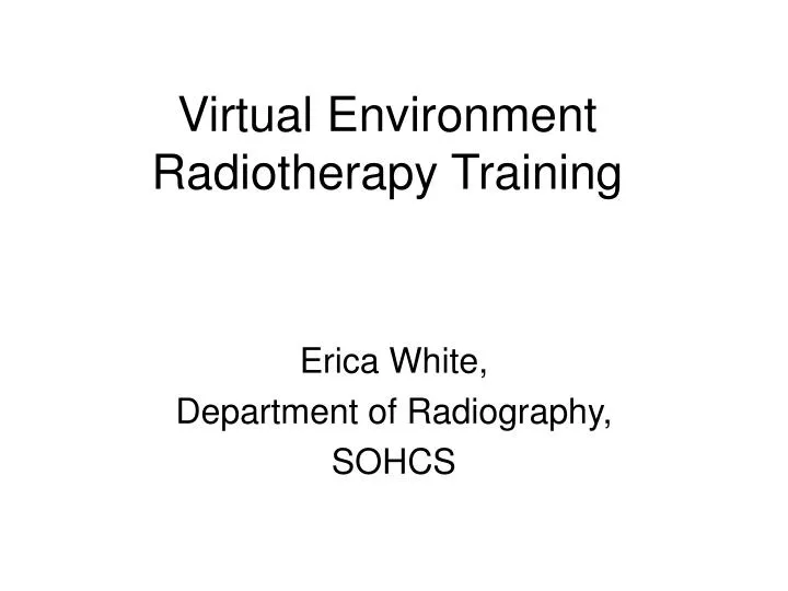 virtual environment radiotherapy training