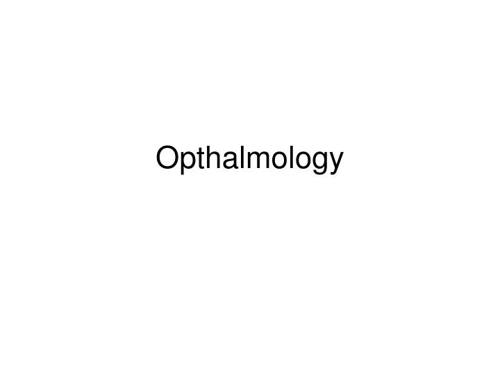 opthalmology