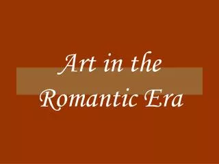 Art in the Romantic Era