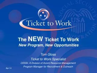 The NEW Ticket To Work New Program, New Opportunities