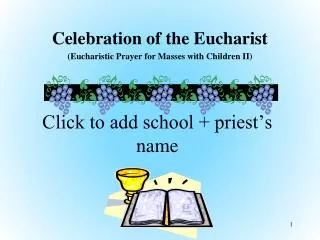 Click to add school + priest’s name