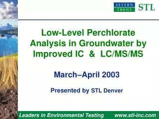 Low-Level Perchlorate Analysis in Groundwater by Improved IC &amp; LC/MS/MS