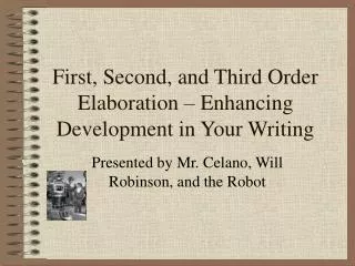 First, Second, and Third Order Elaboration – Enhancing Development in Your Writing