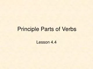 Principle Parts of Verbs