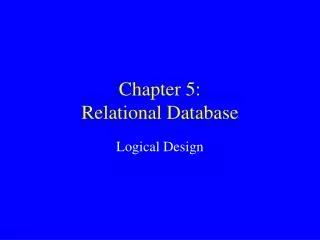 Chapter 5: Relational Database