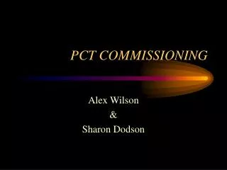 PCT COMMISSIONING