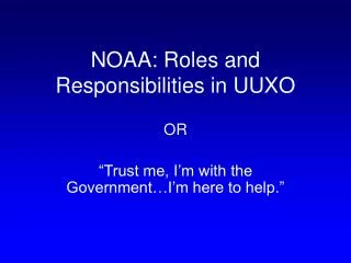 NOAA: Roles and Responsibilities in UUXO