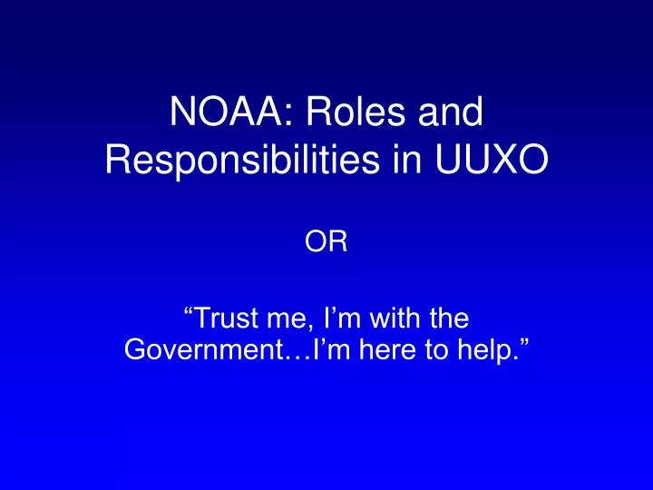 noaa roles and responsibilities in uuxo