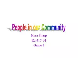 Kara Sharp Ed 417-01 Grade 1