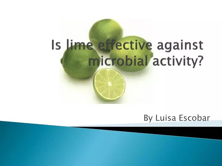is lime effective against microbial activity