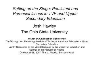 Setting up the Stage: Persistent and Perennial Issues in TVE and Upper-Secondary Education
