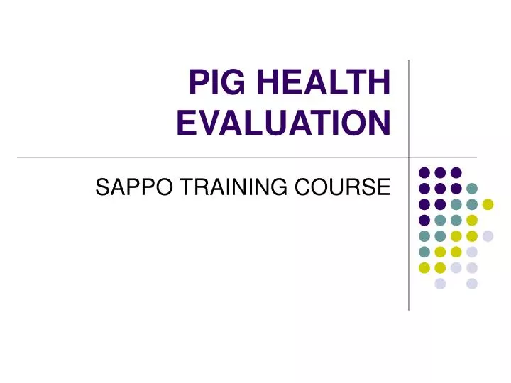 pig health evaluation