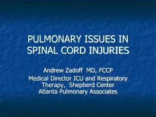 PULMONARY ISSUES IN SPINAL CORD INJURIES