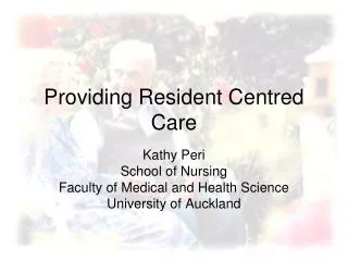 Providing Resident Centred Care