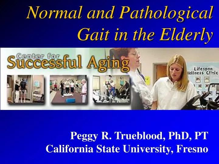 normal and pathological gait in the elderly