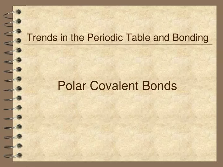 polar covalent bonds