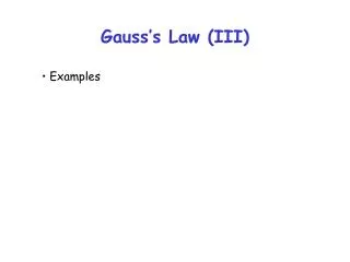 Gauss’s Law (III)