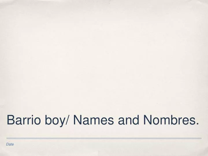 barrio boy names and nombres