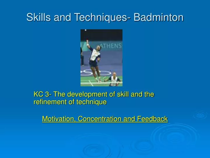 skills and techniques badminton