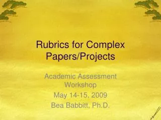 Rubrics for Complex Papers/Projects