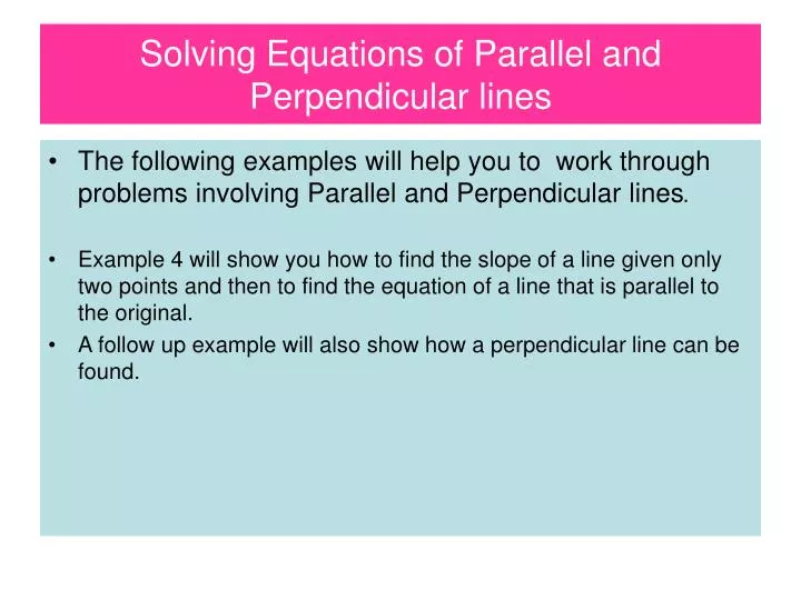 solving equations of parallel and perpendicular lines