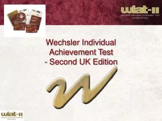 Wechsler Individual Achievement Test - Second UK Edition