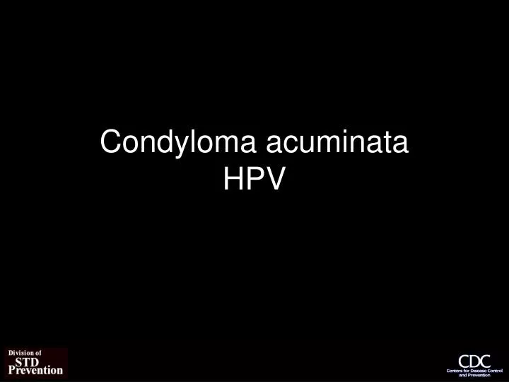 condyloma acuminata hpv