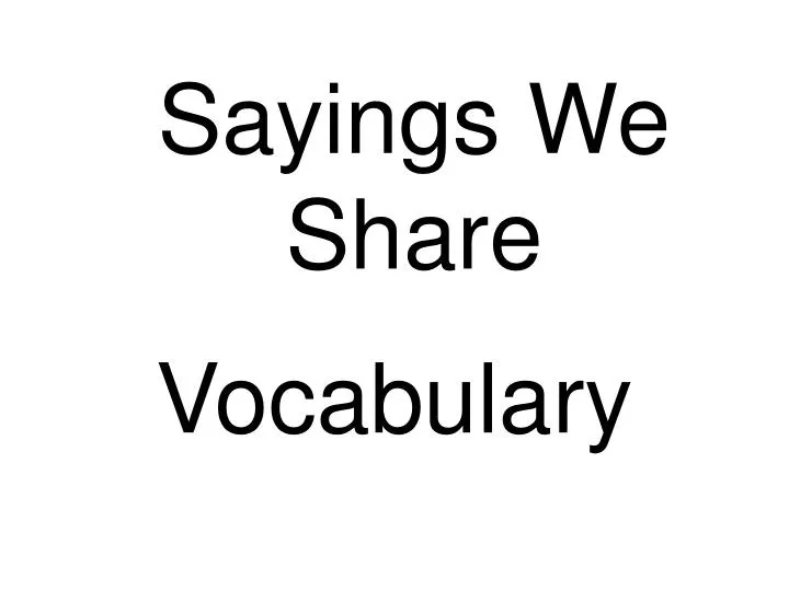 sayings we share