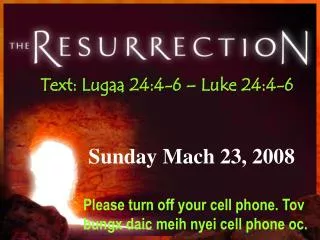 Text: Lugaa 24:4-6 – Luke 24:4-6