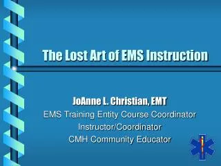 The Lost Art of EMS Instruction