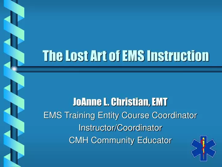 the lost art of ems instruction