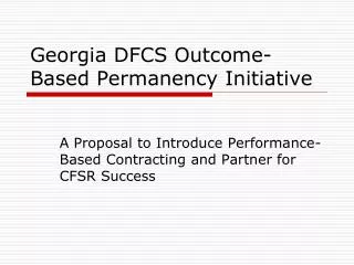 Georgia DFCS Outcome-Based Permanency Initiative