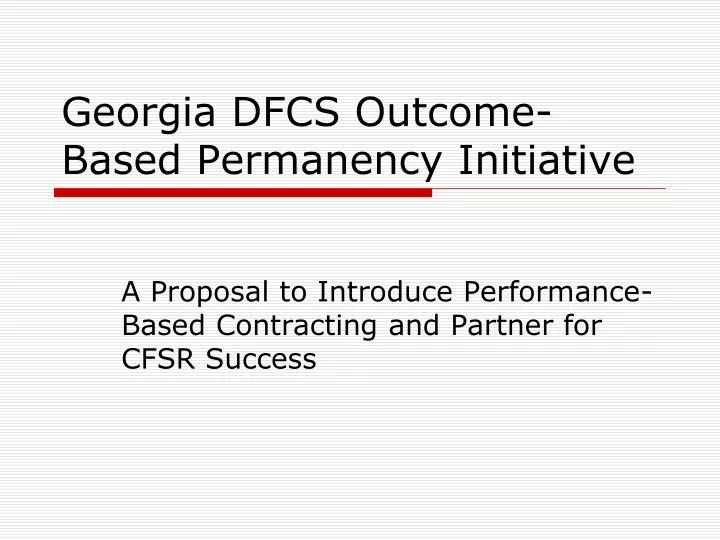 georgia dfcs outcome based permanency initiative