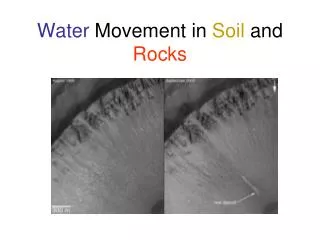 Water Movement in Soil and Rocks