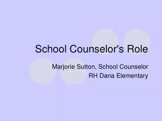 School Counselor's Role