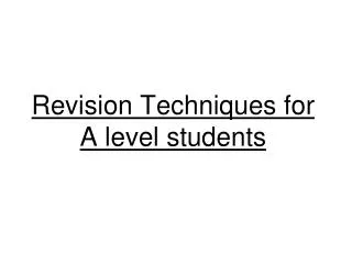 Revision Techniques for A level students