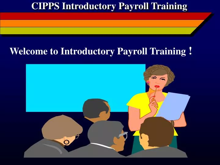 cipps introductory payroll training